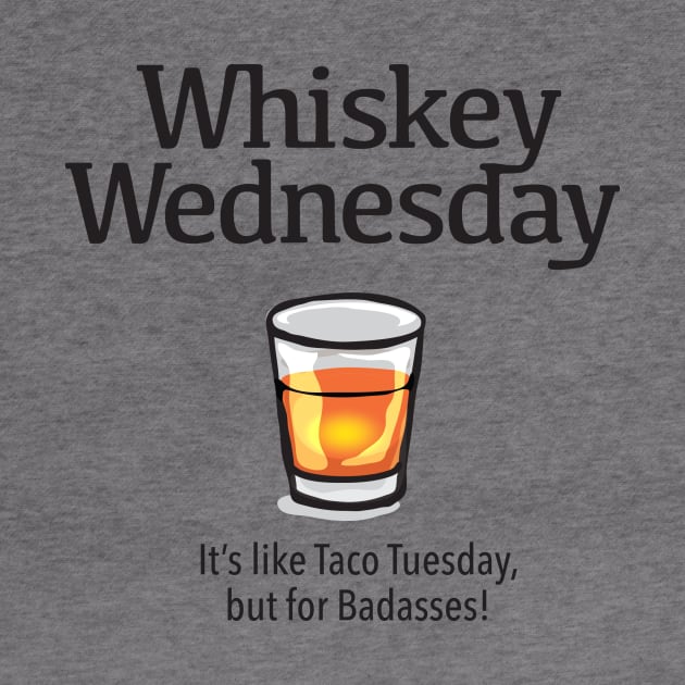 Whiskey Wednesday by DubyaTee